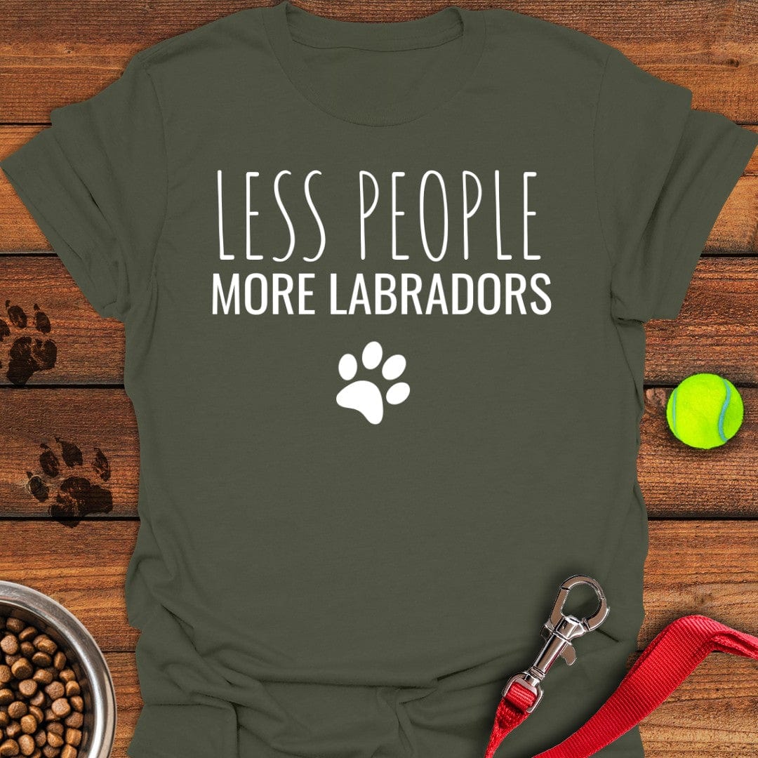 Less People More Labradors T-Shirt Military Green