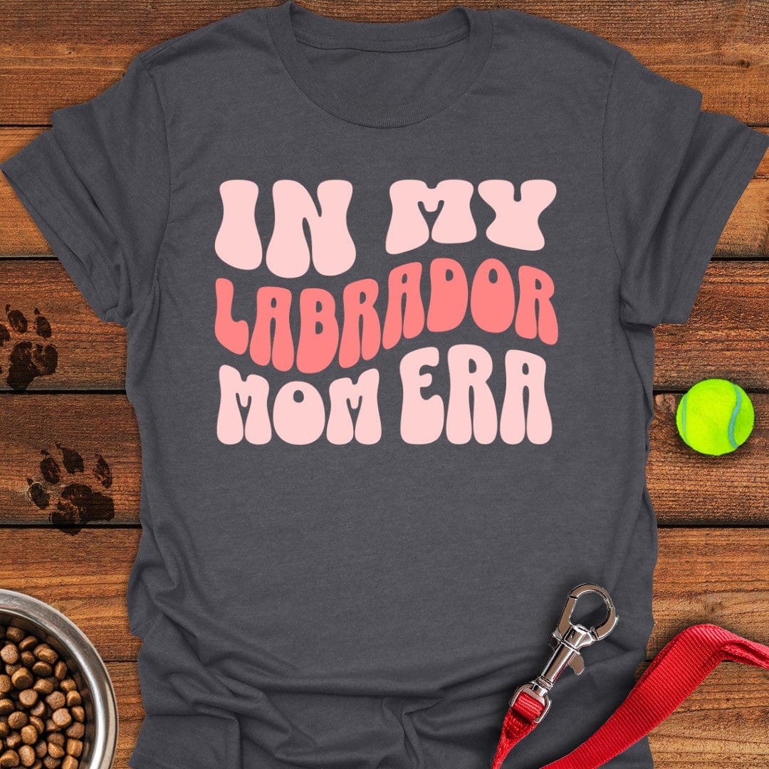 In My Labrador Mom Era T-Shirt Dark Heather