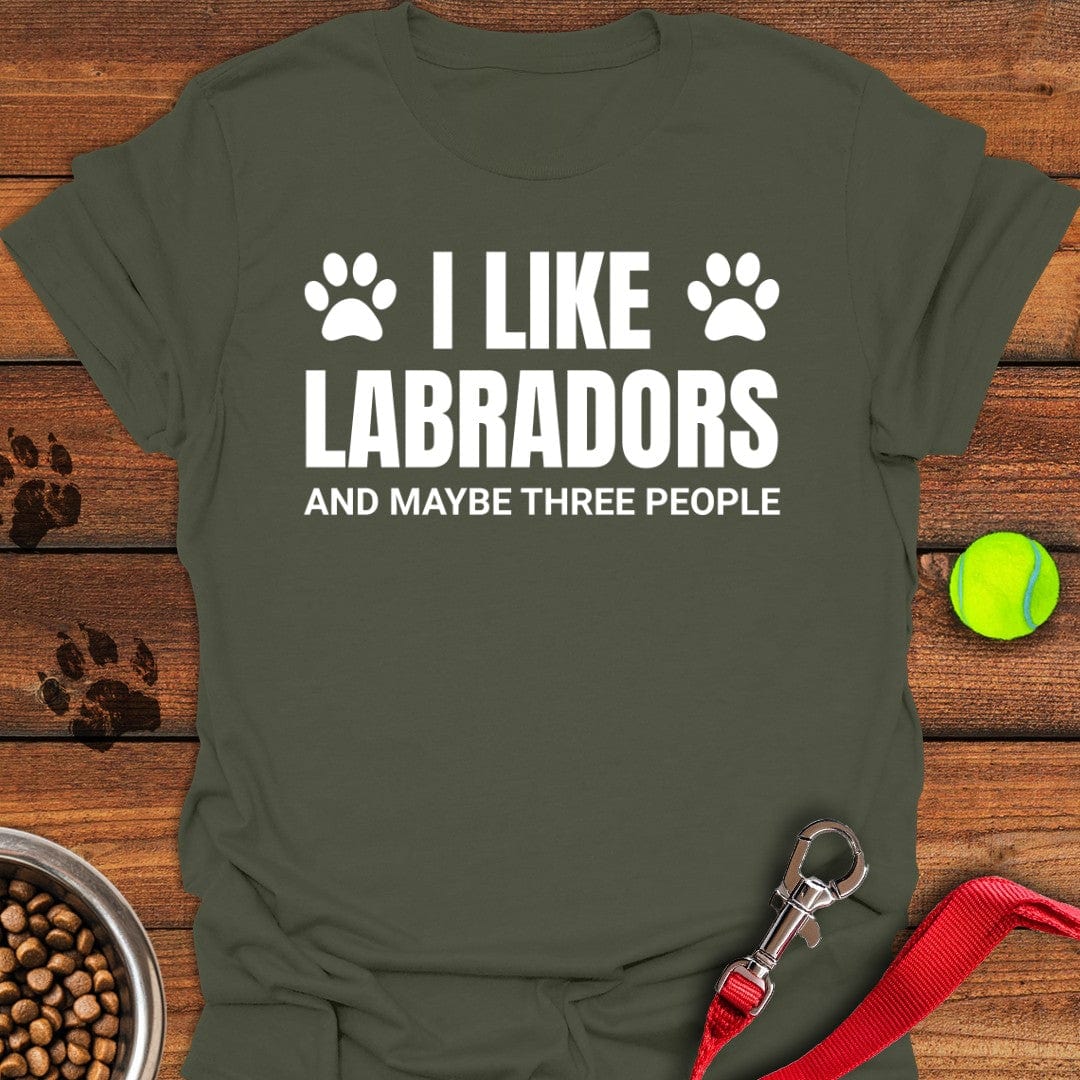 I Like Labradors T-Shirt Military Green