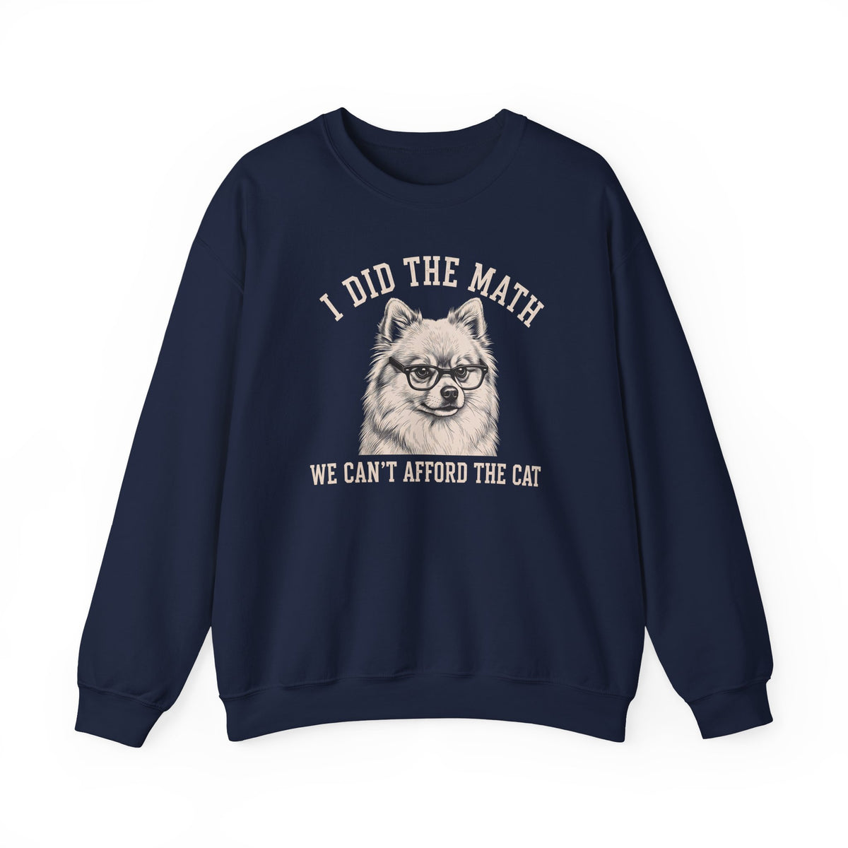 Pomeranian I Did The Math Crewneck Sweatshirt