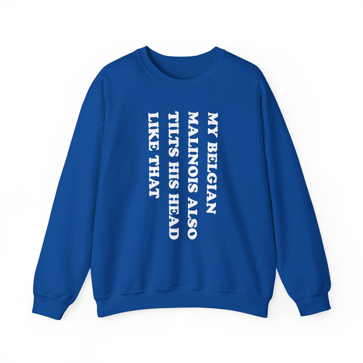 Belgian Malinois Tilt His Head Crewneck Sweatshirt Royal