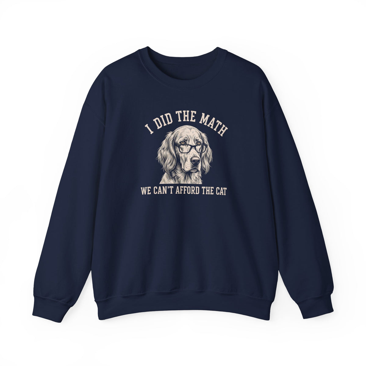 English Setter I Did The Math Crewneck Sweatshirt