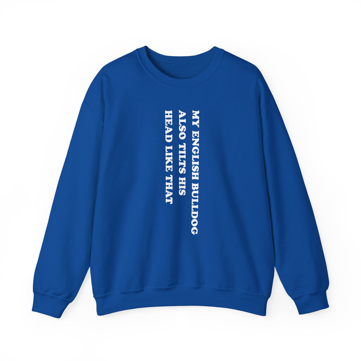 English Bulldog Tilts His Head Crewneck Sweatshirt Royal