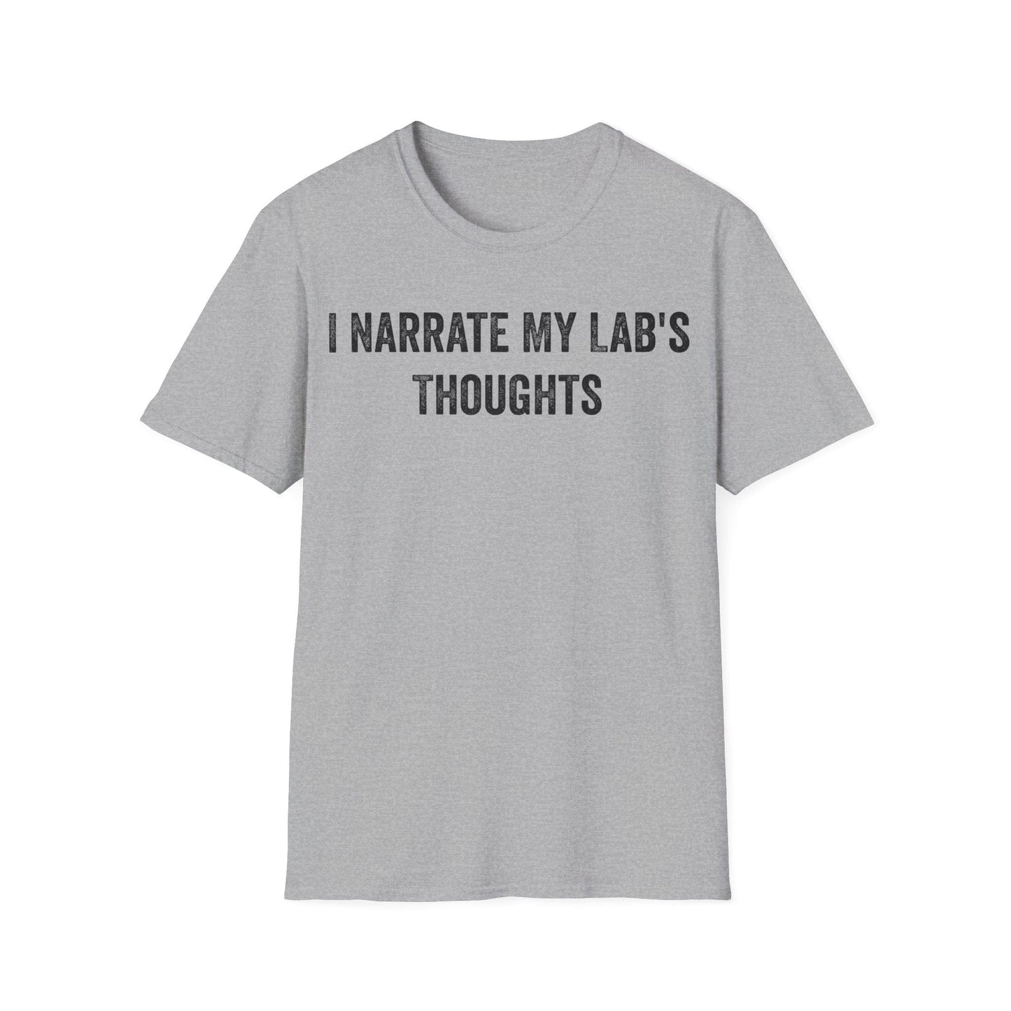 I Narrate My Lab's Thoughts Sport Grey