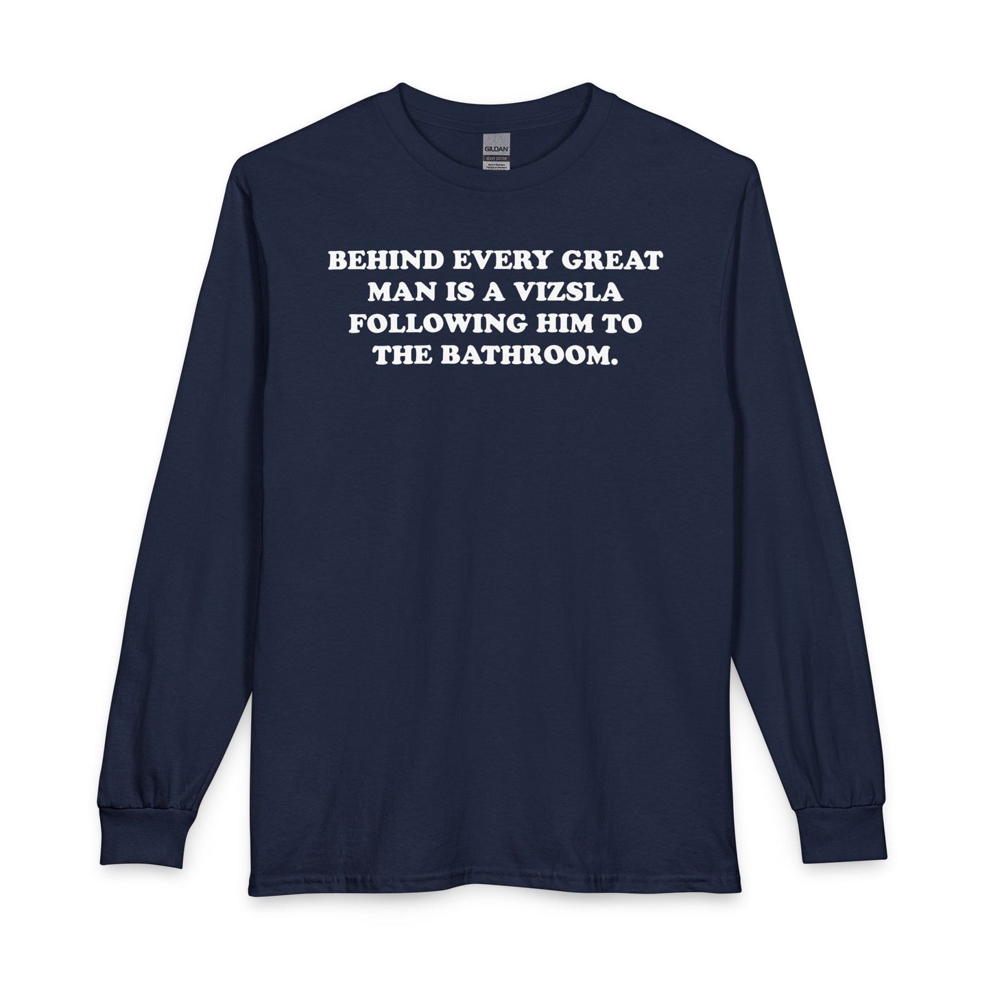 Great Man Vizsla Long Sleeve