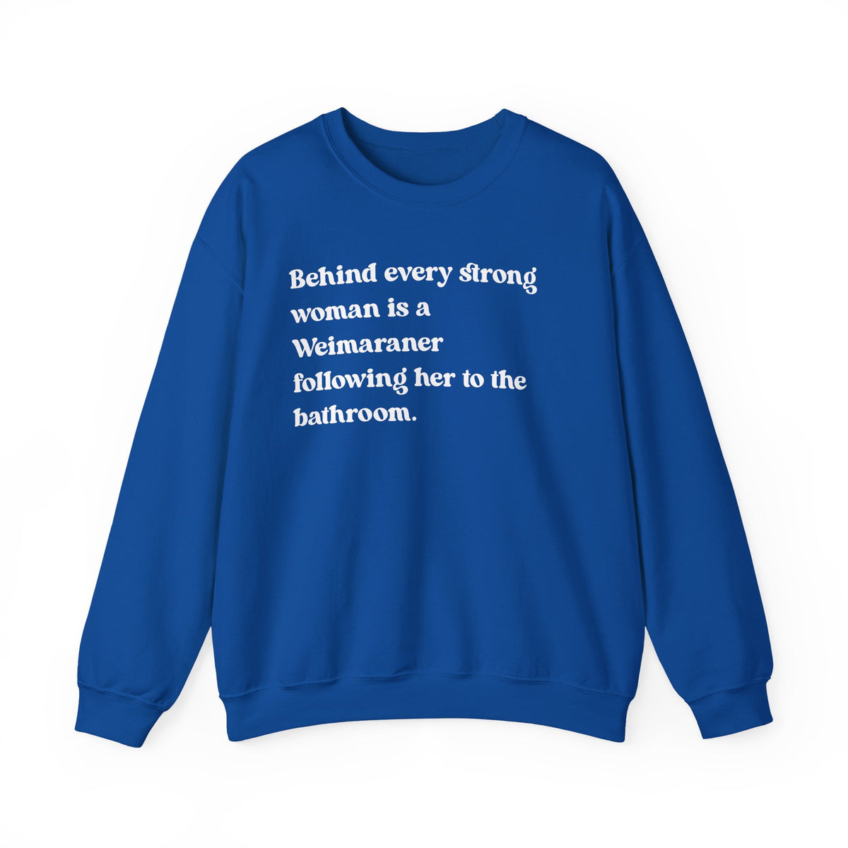 Weimaraner Strong Woman Crewneck Sweatshirt