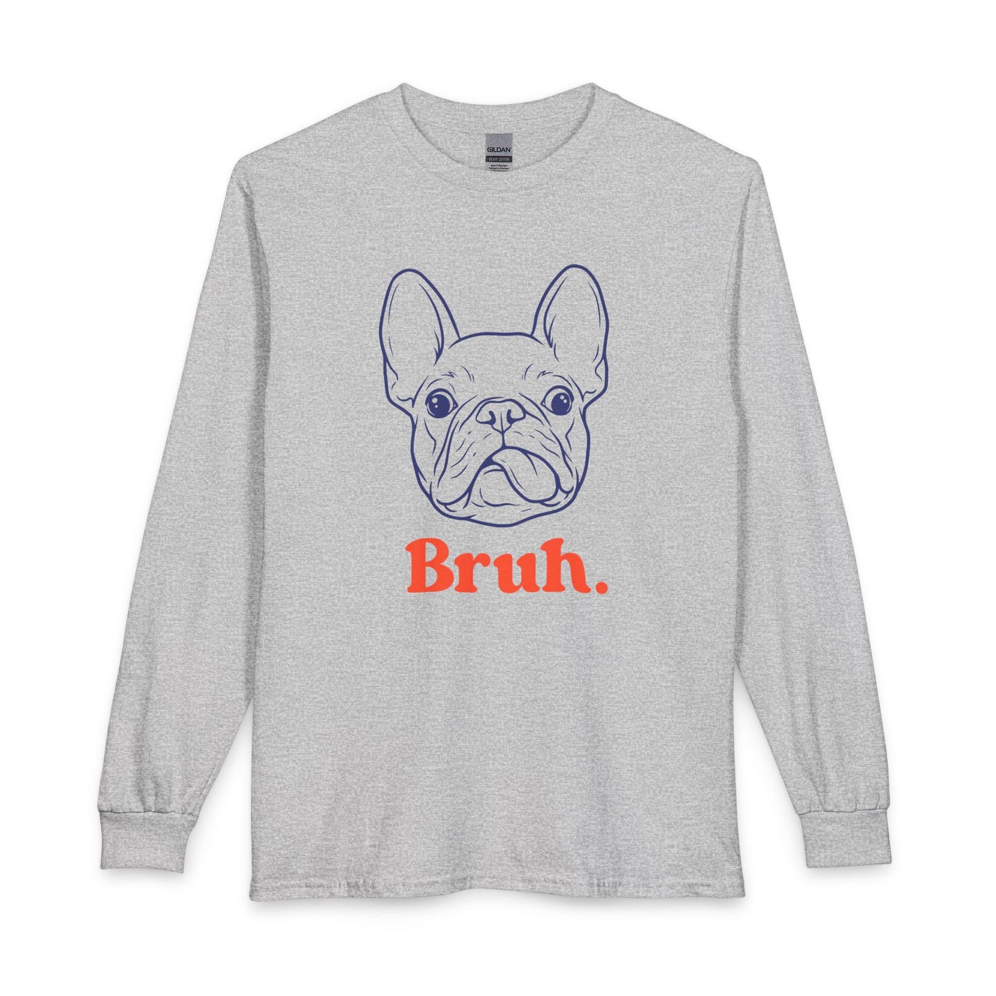 Bruh French Bulldog Long Sleeve Sport Grey