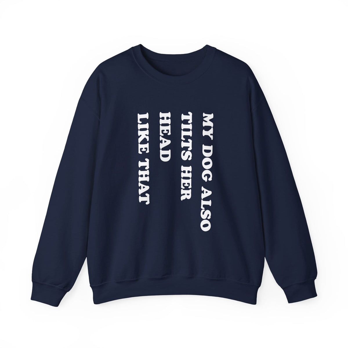 Dog Tilts Her Head Crewneck Sweatshirt Navy