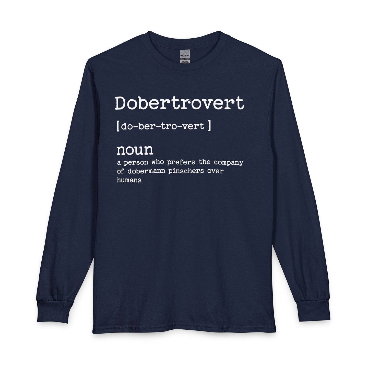 Doberman Dobertrovert Long Sleeve
