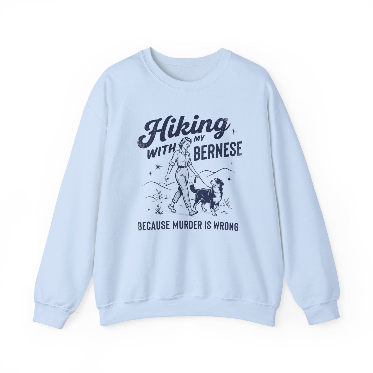 Hiking With My Bernese Mountain Dog Crewneck Sweatshirt Light Blue