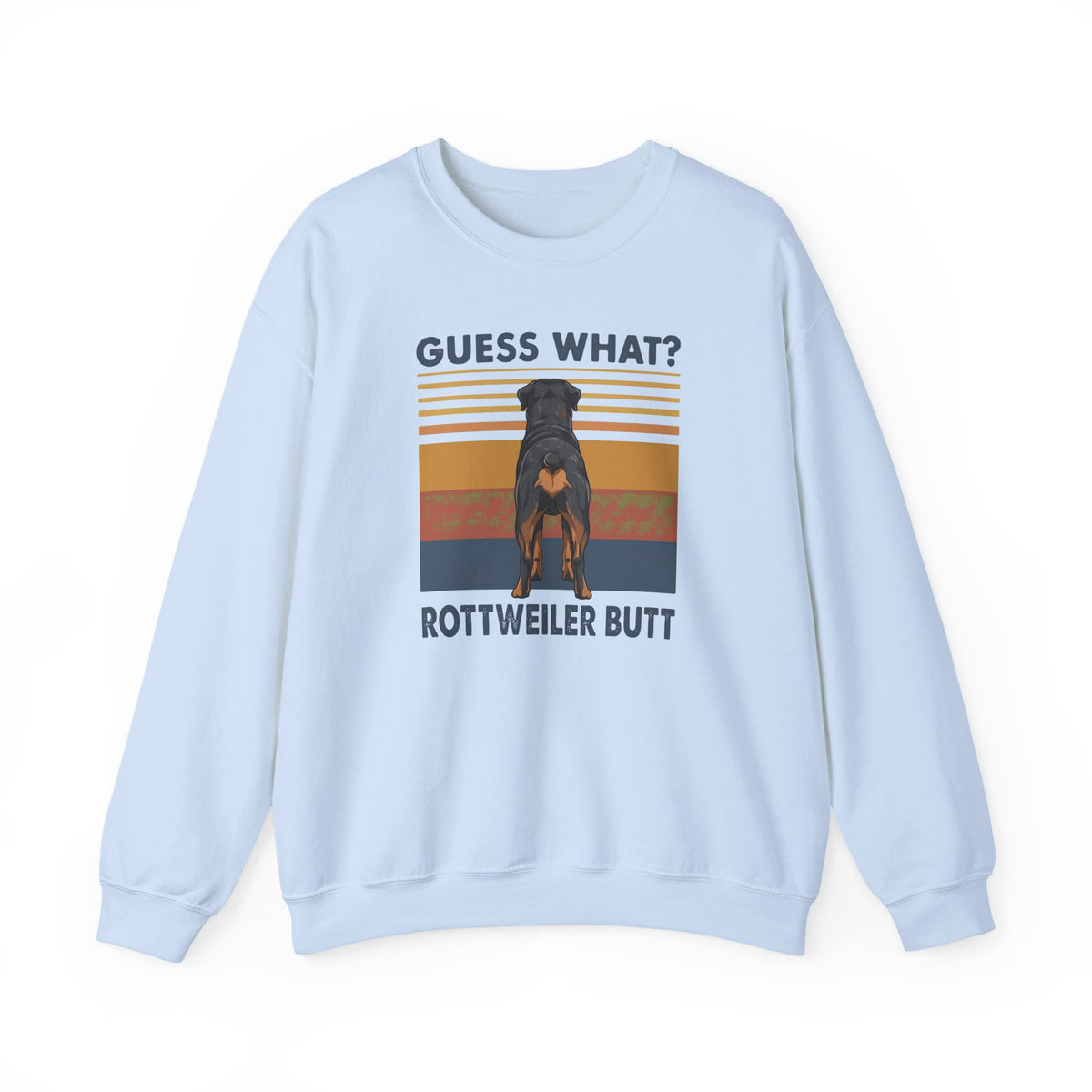 Rottweiler Guess What Crewneck Sweatshirt Light Blue