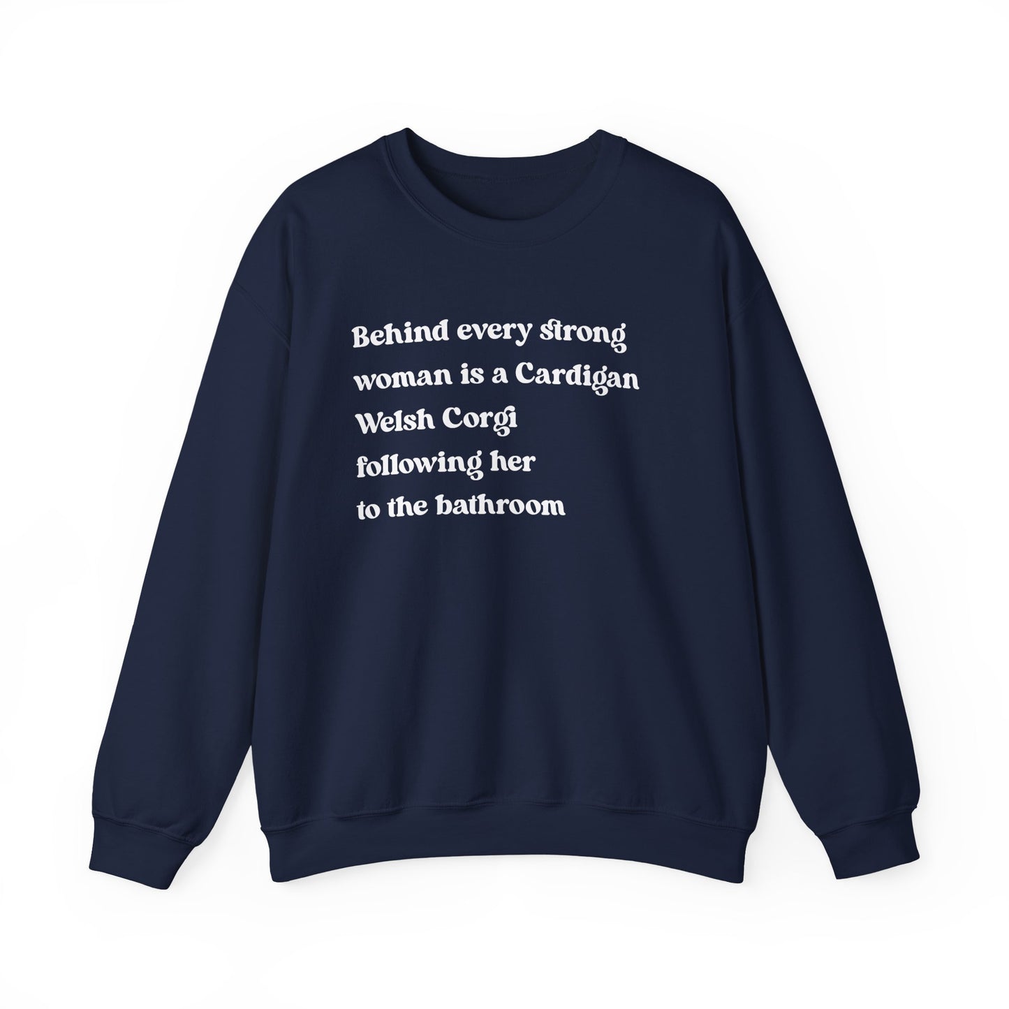 Cardigan Welsh Corgi Strong Woman Crewneck Sweatshirt