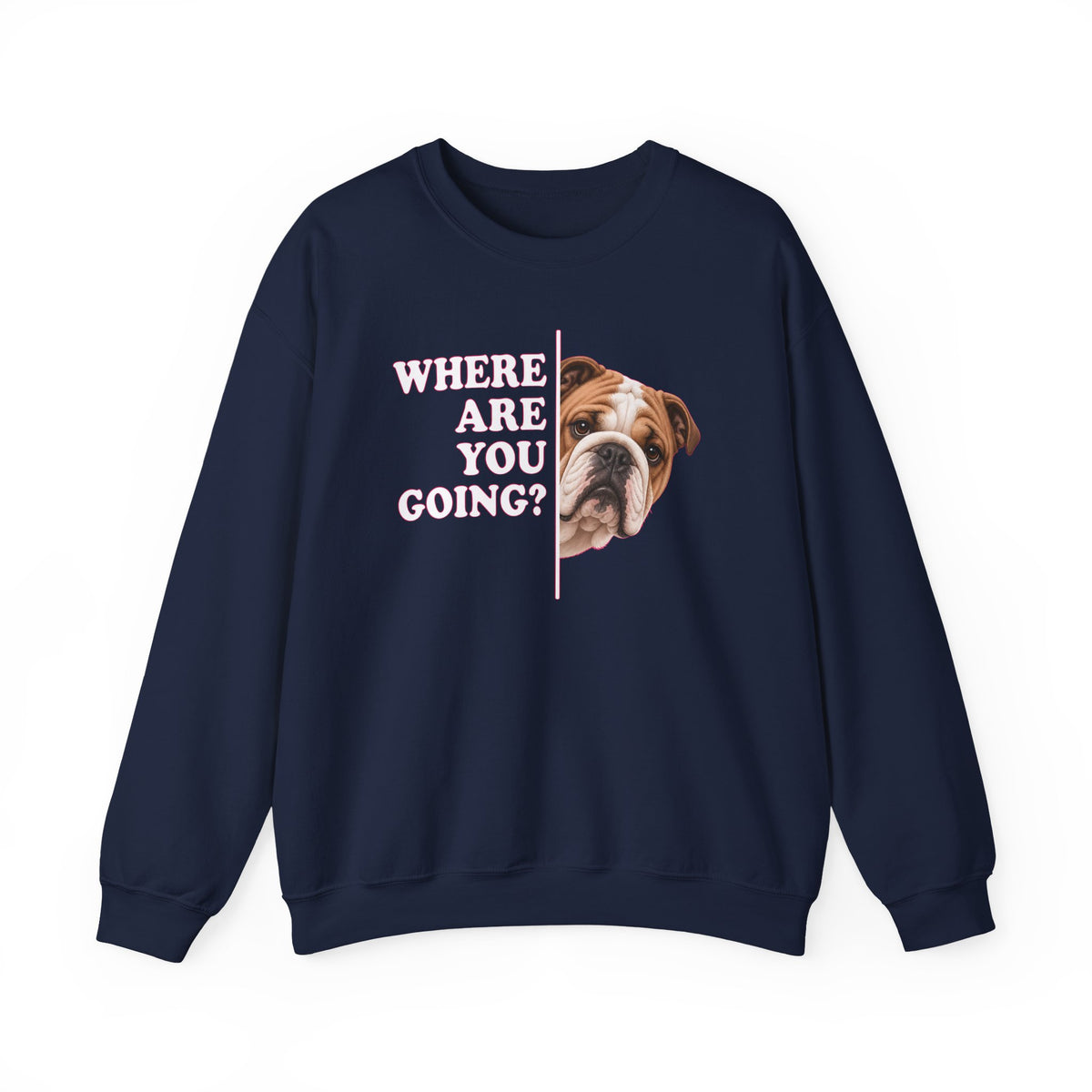 English Bulldog Where Are You Going Crewneck Sweatshirt Navy