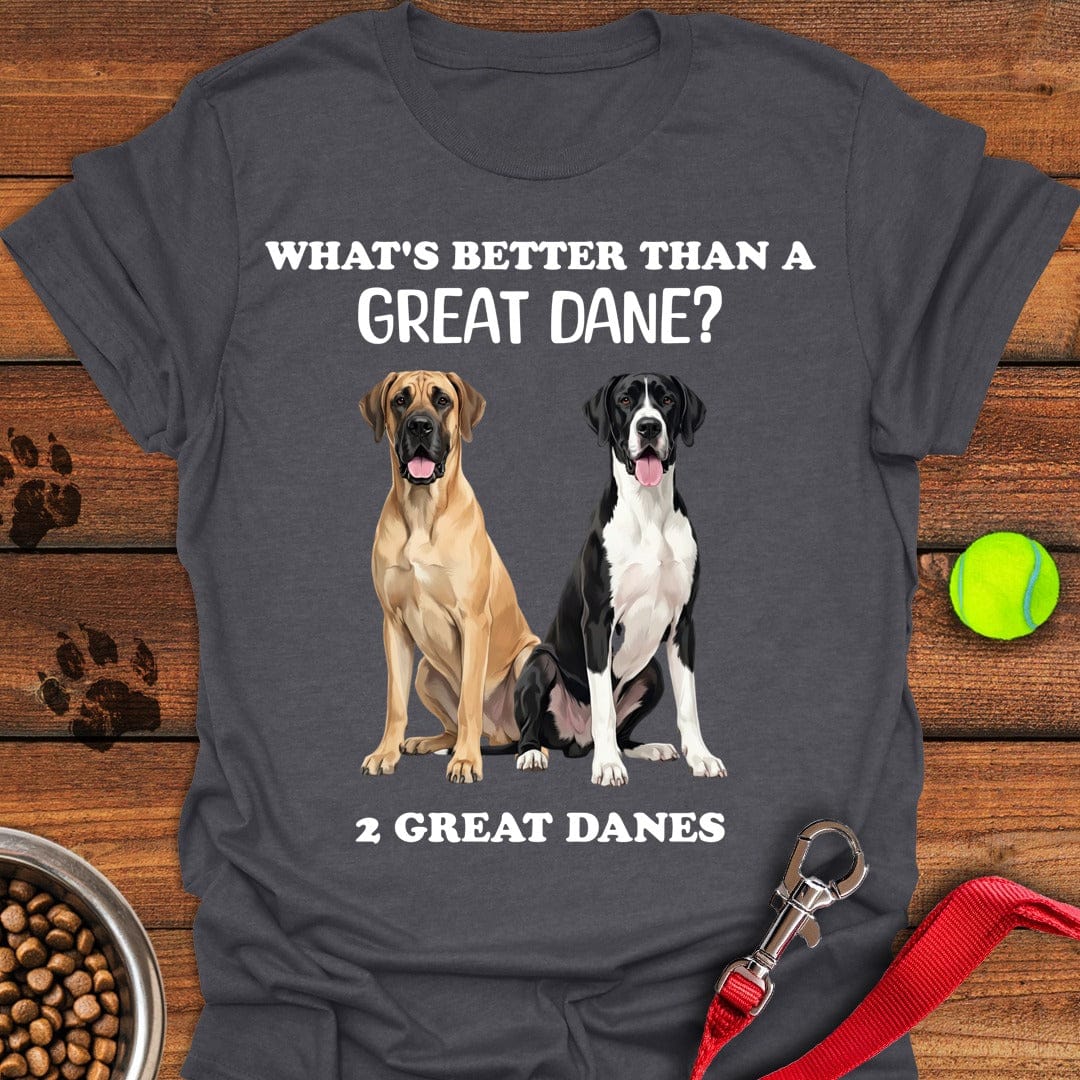 Better Than a Great Dane Dark Heather
