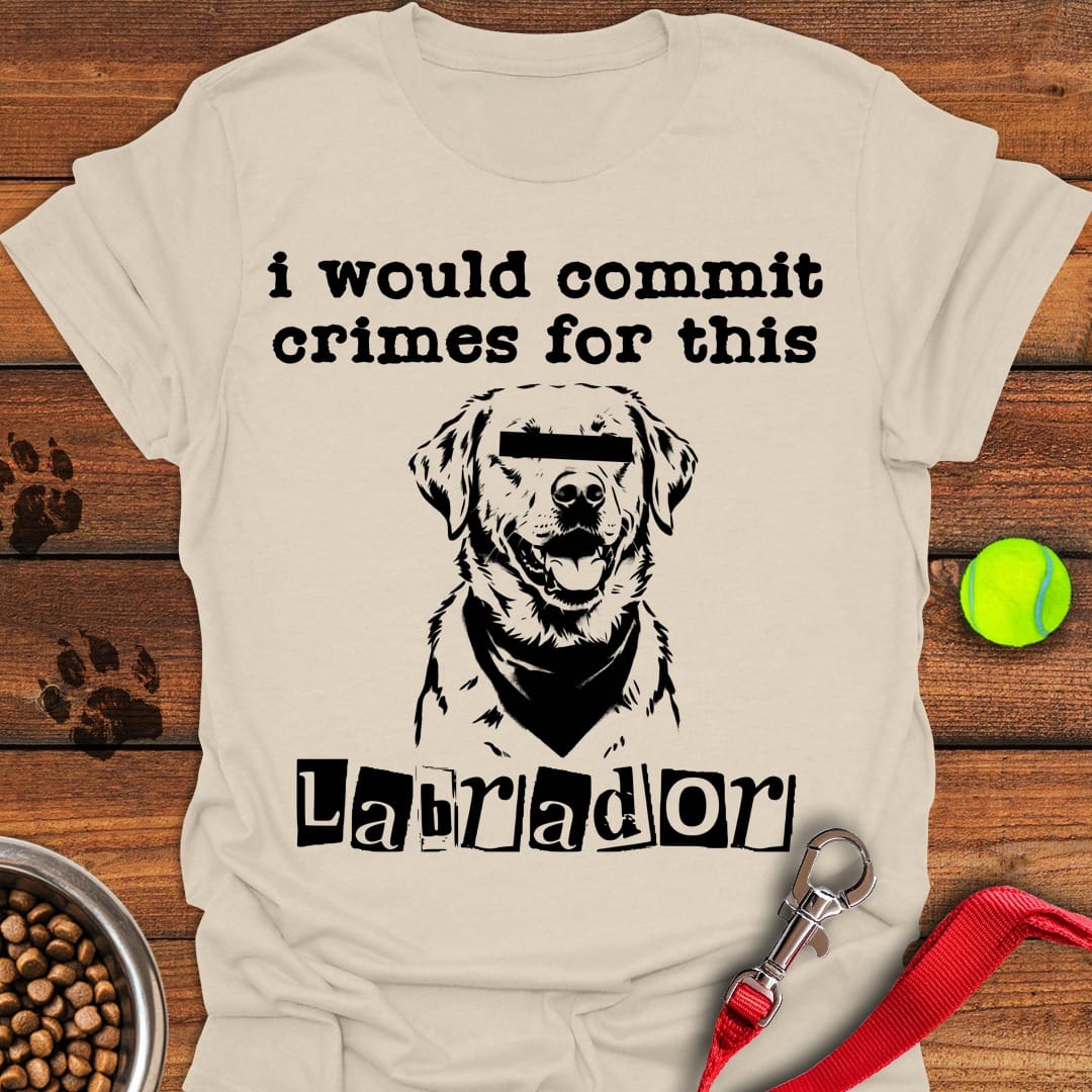 Commit Crimes Labradors Natural