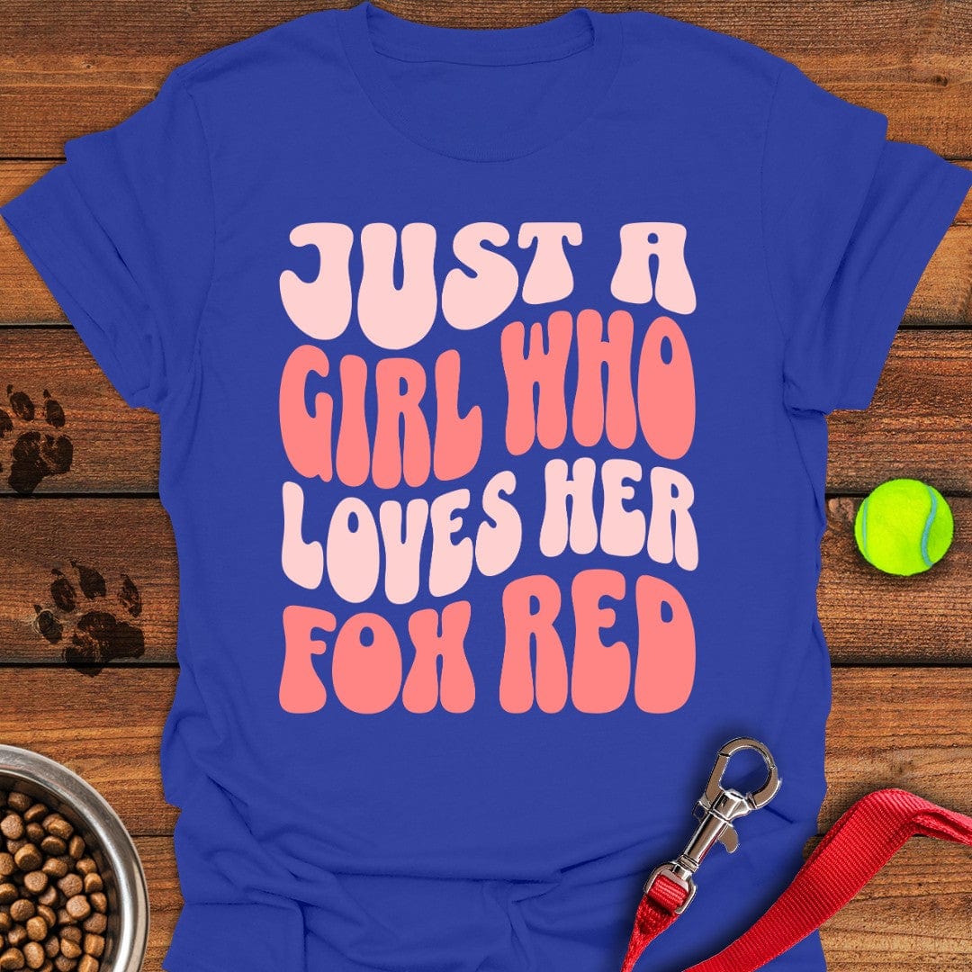 Just a Girl Who Loves Her Fox Red T-Shirt Royal