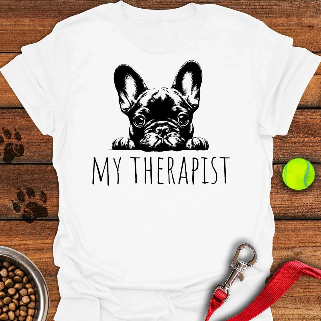 French Bulldog My Therapist T-Shirt White