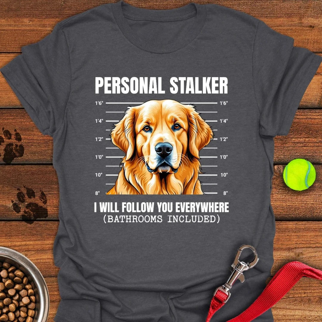 Golden Retriever Personal Stalker T-Shirt Dark Heather