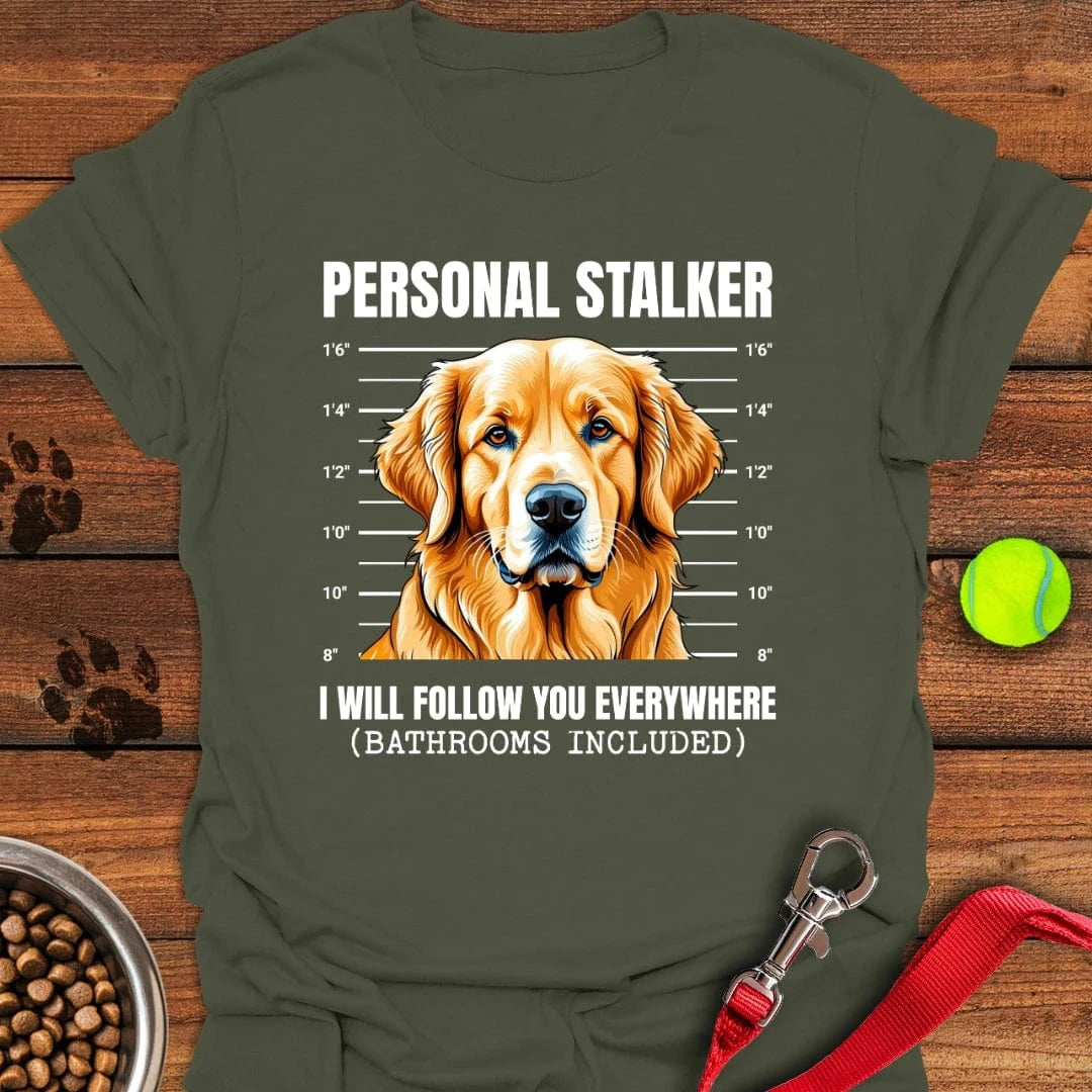 Golden Retriever Personal Stalker T-Shirt Military Green