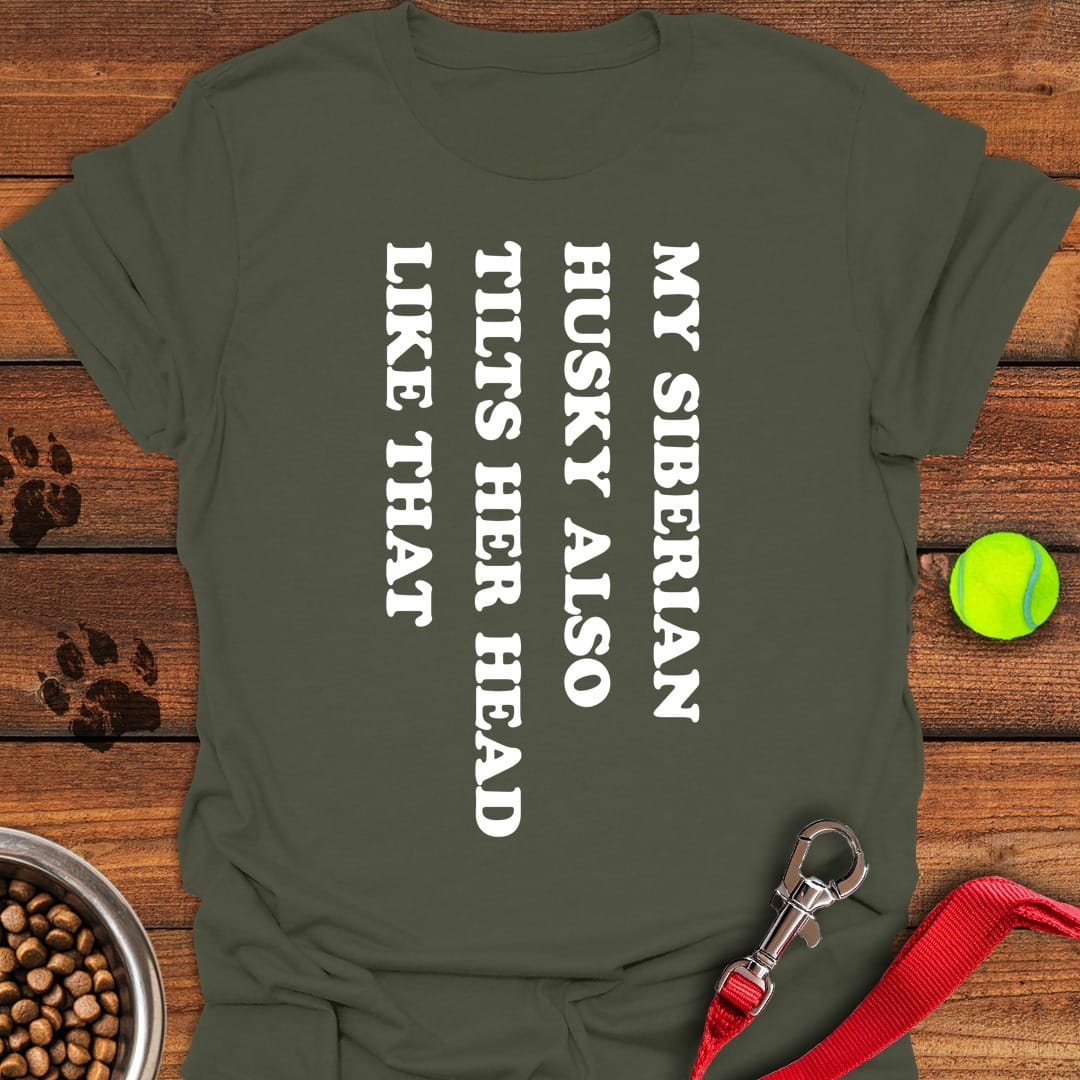 Husky Tilt Her Head Military Green