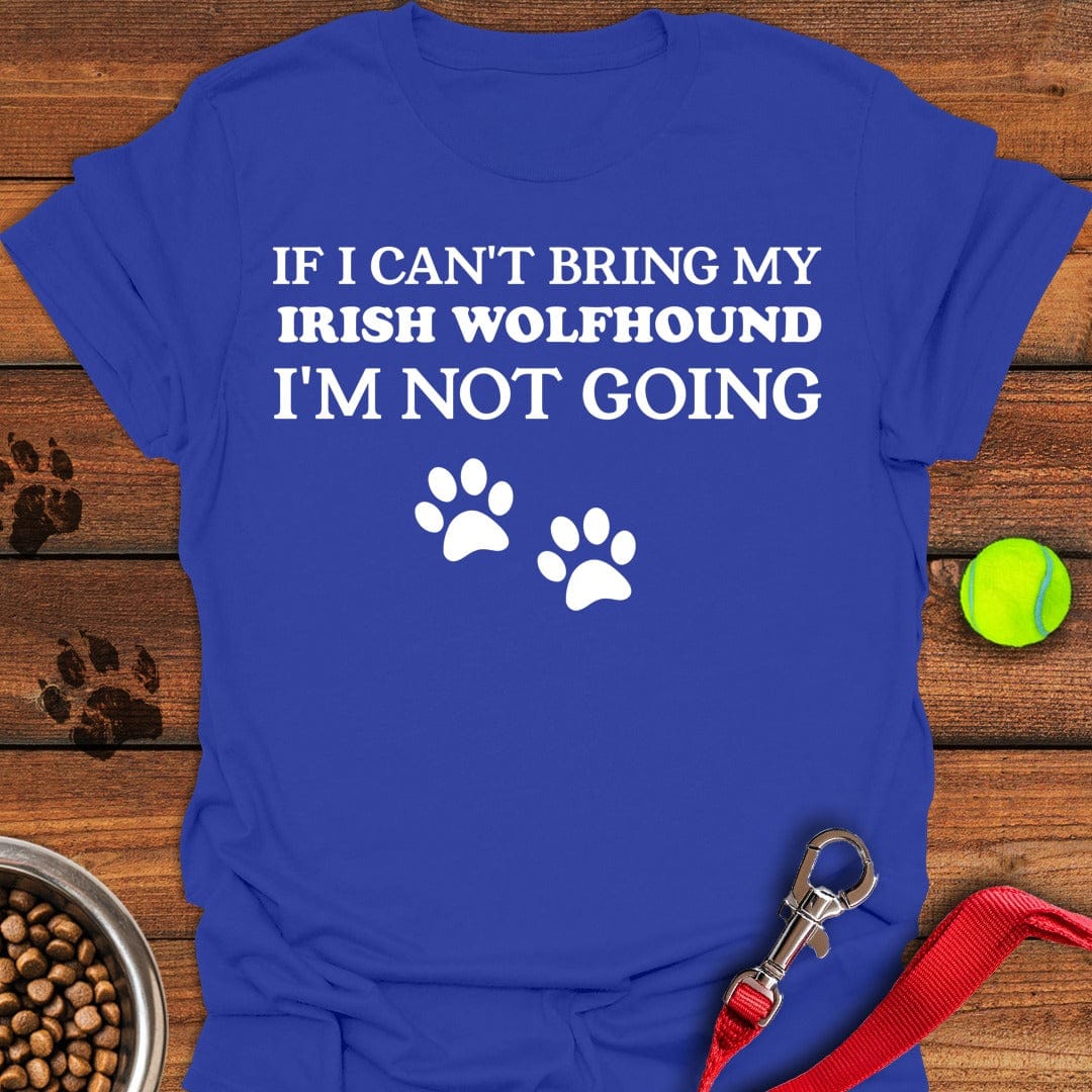 I Can't Bring My Irish Wolfhound Royal