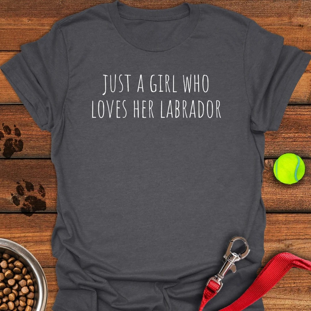 Just a Girl Who Loves Her Labrador T-Shirt Dark Heather