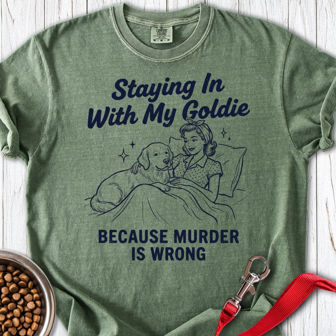 Staying In With My Goldie Premium Tee Moss