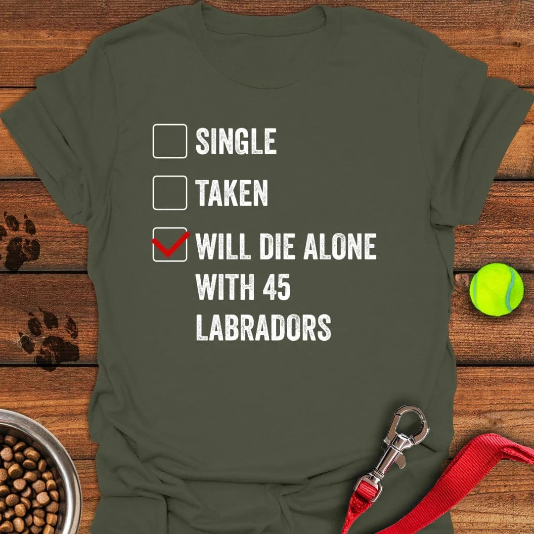 Labrador Relationship Status T-Shirt