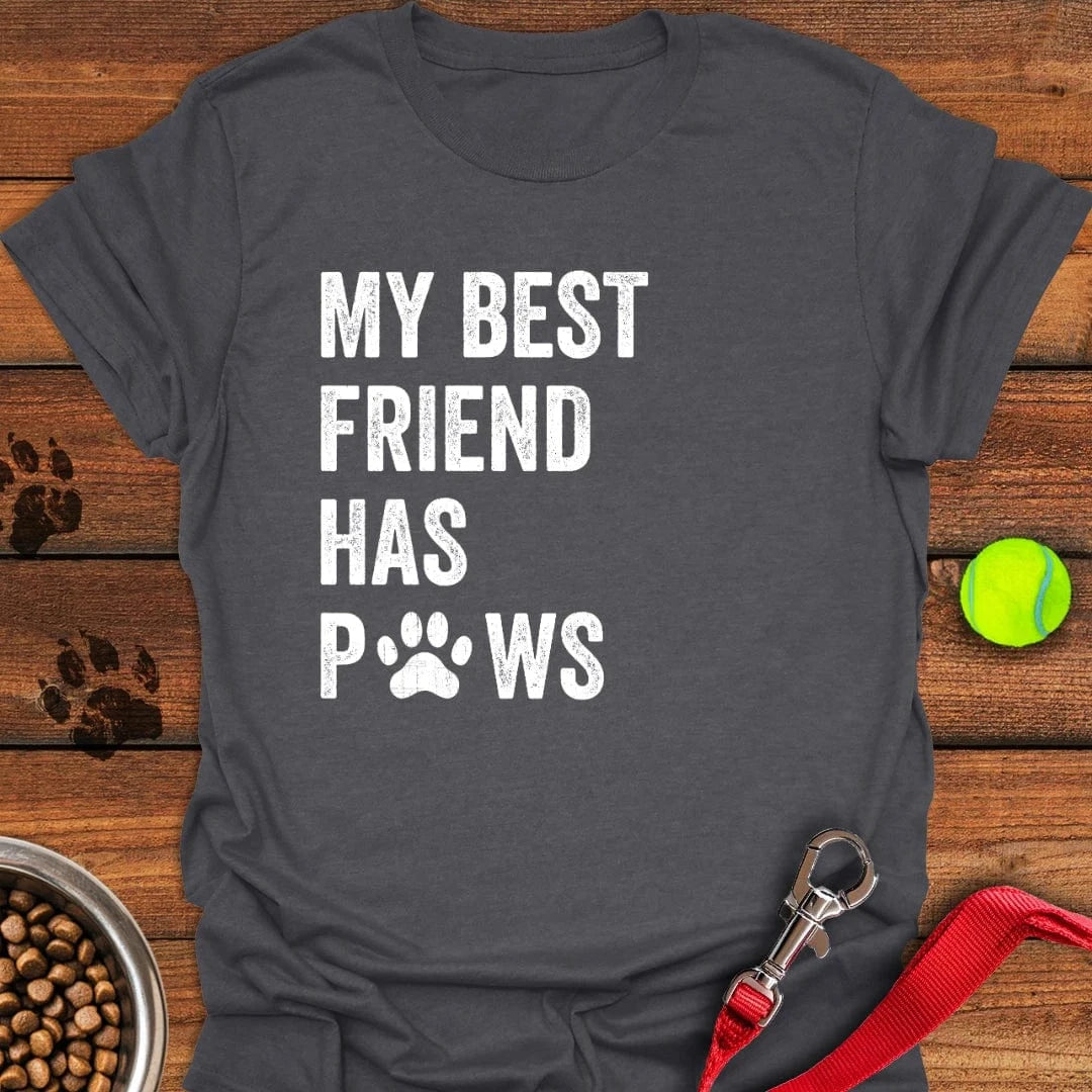 My Best Friend Has Paws T-Shirt Dark Heather
