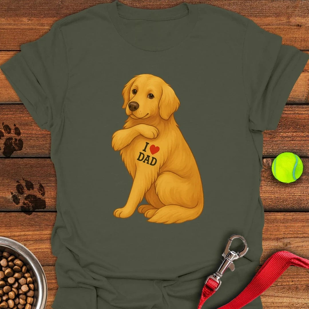 Golden Retriever I Love Dad T-Shirt Military Green