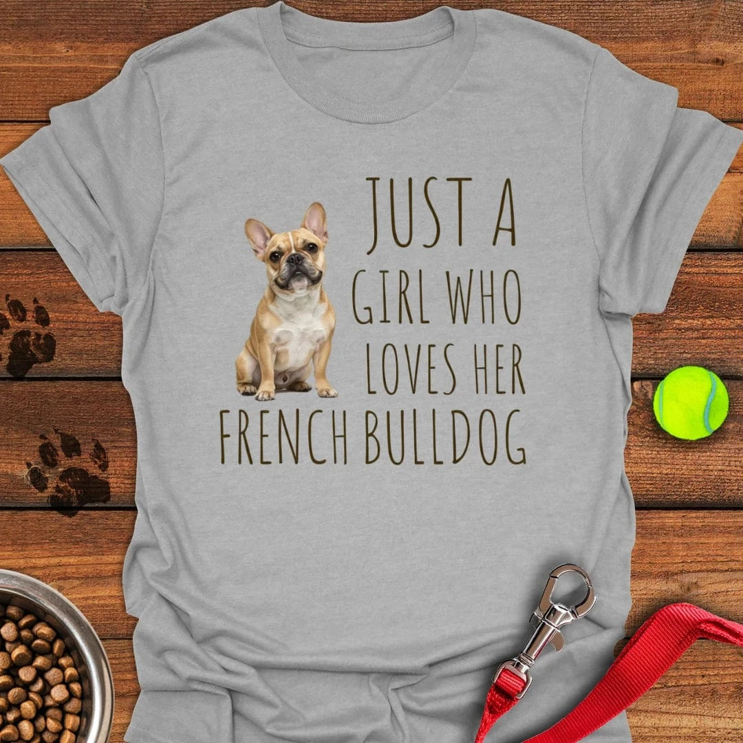 A Girl Who Loves Her French Bulldog T-Shirt Sport Grey