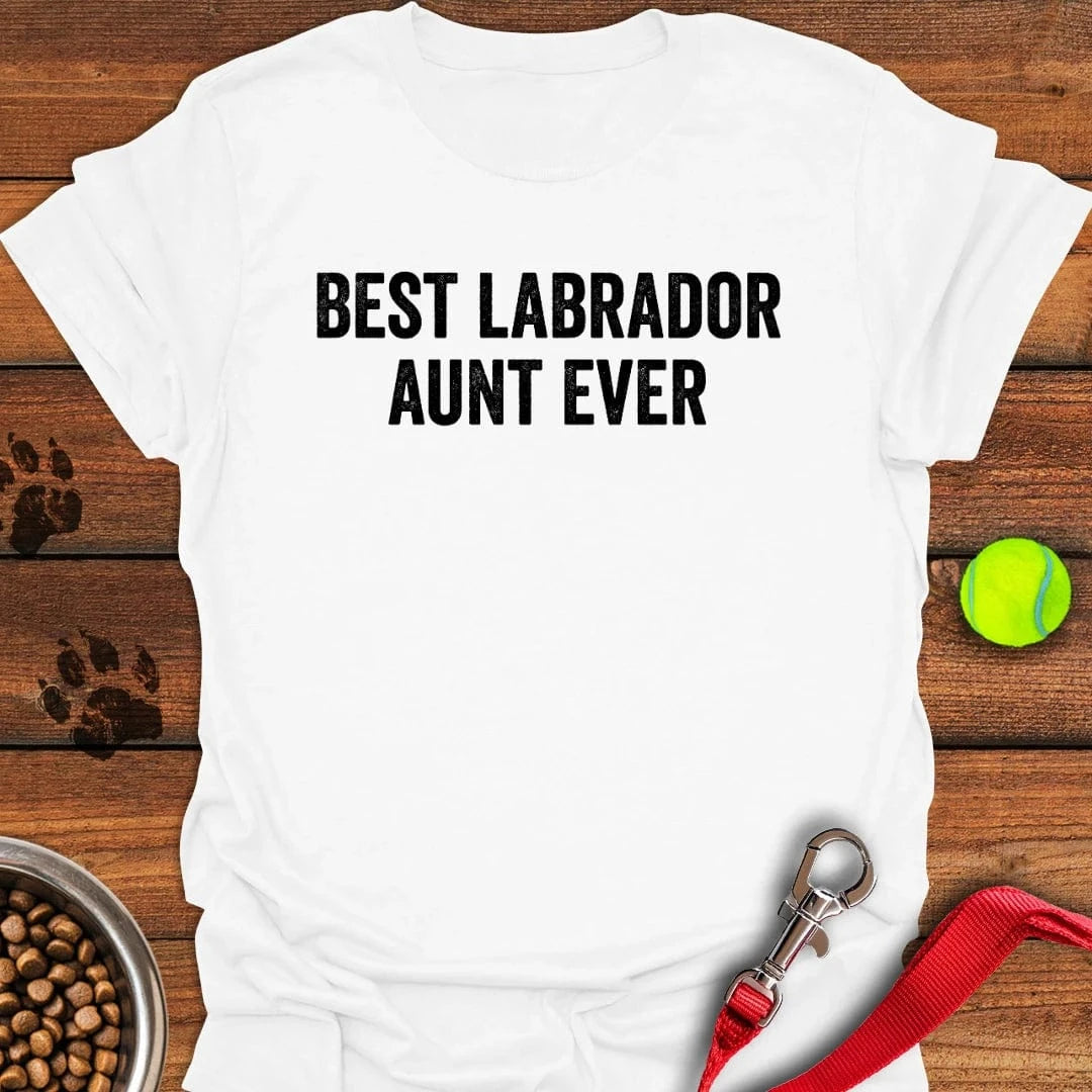Best Labrador Aunt Ever T-Shirt White