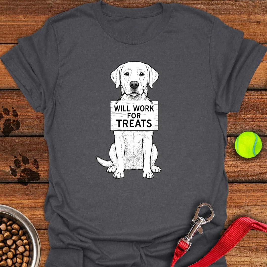 Labrador Will Work For Treats T-Shirt Dark Heather