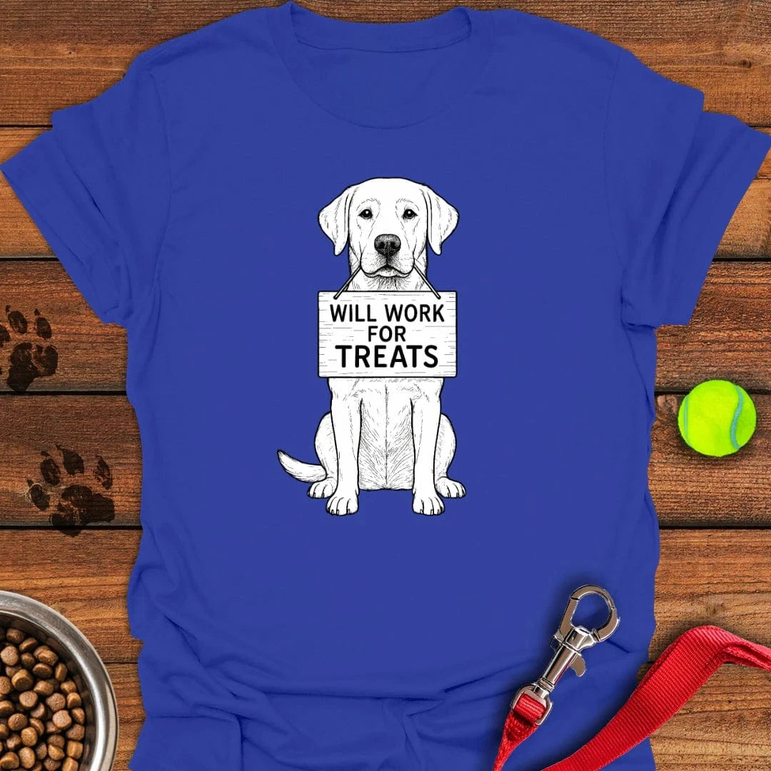Labrador Will Work For Treats T-Shirt Royal