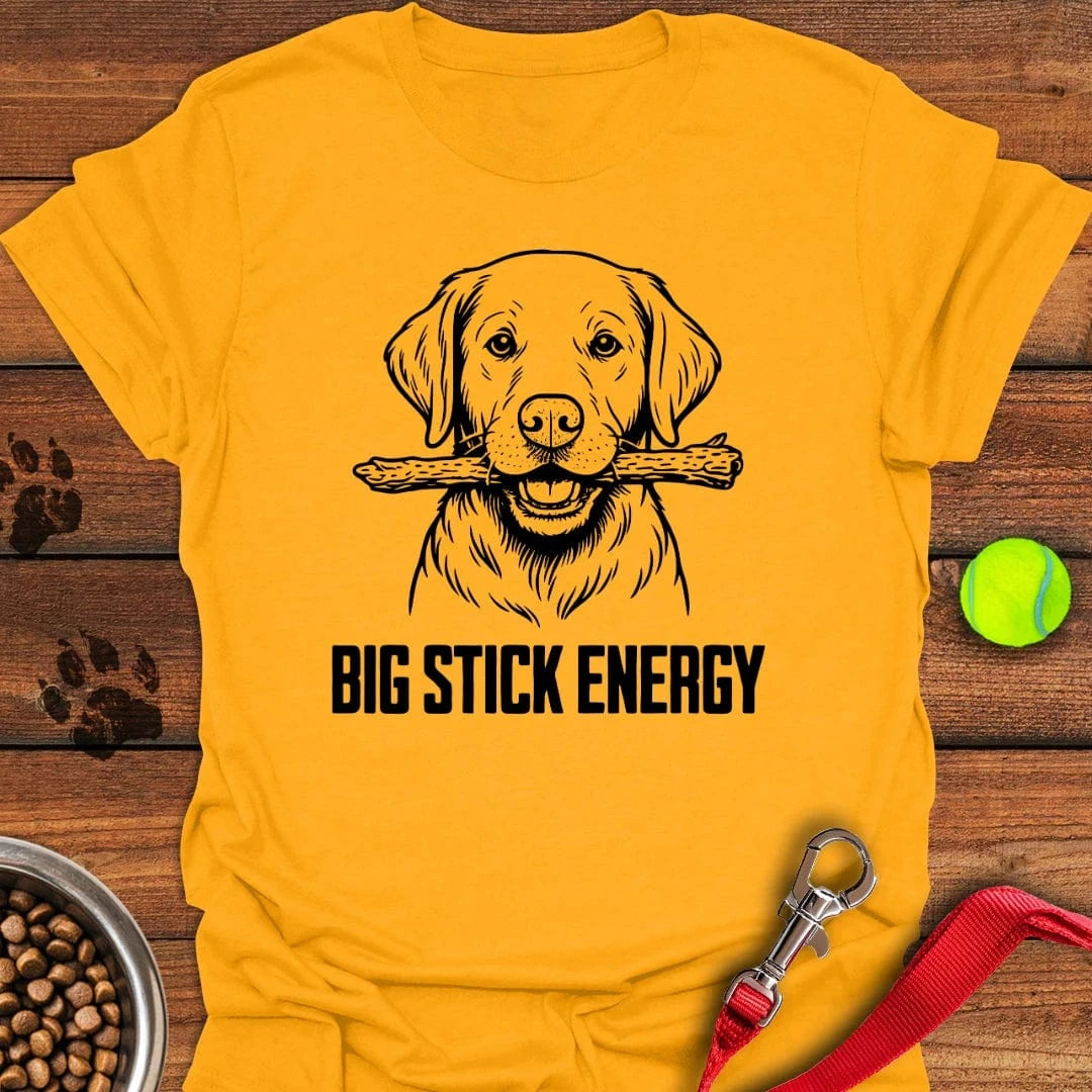 Labrador Big Stick Energy T-Shirt Gold