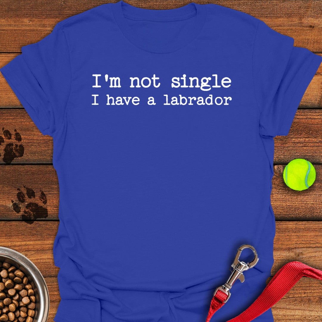 I'm Not Single Labrador T-Shirt Royal