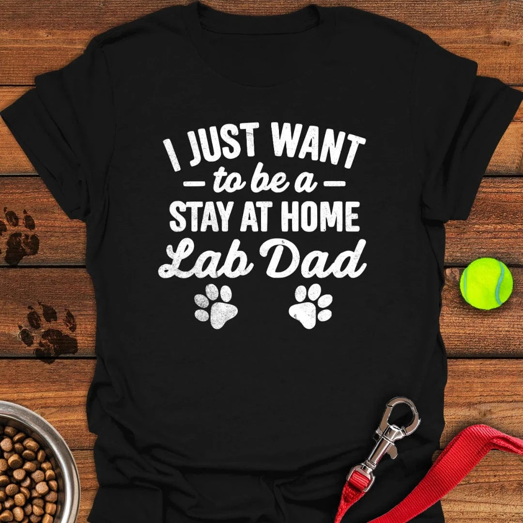 Stay at Home Lab Dad T-Shirt Black