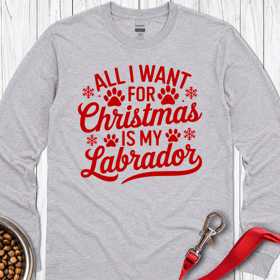 All I Want For Christmas Is My Labrador Long Sleeve β Sport Grey