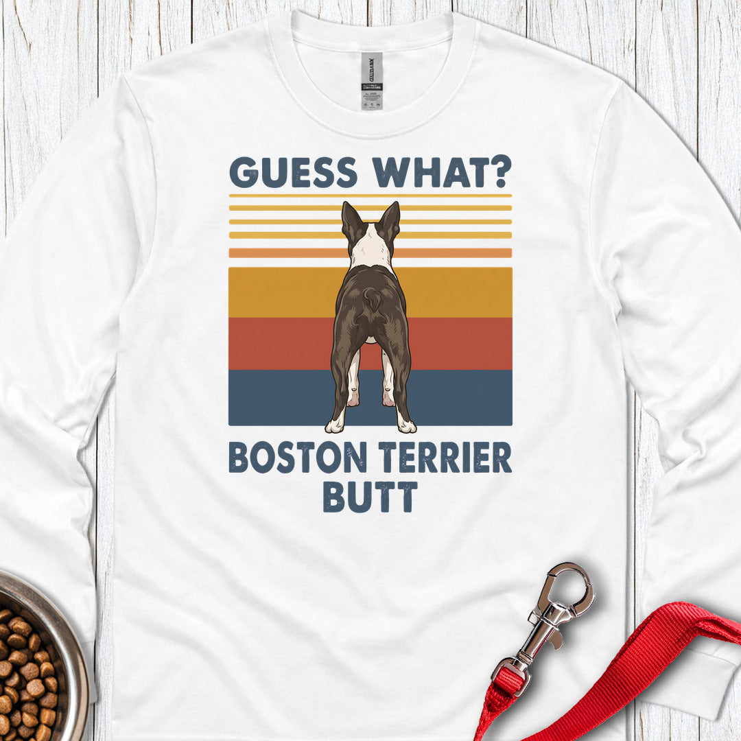 Boston Terrier Guess What Long Sleeve — White