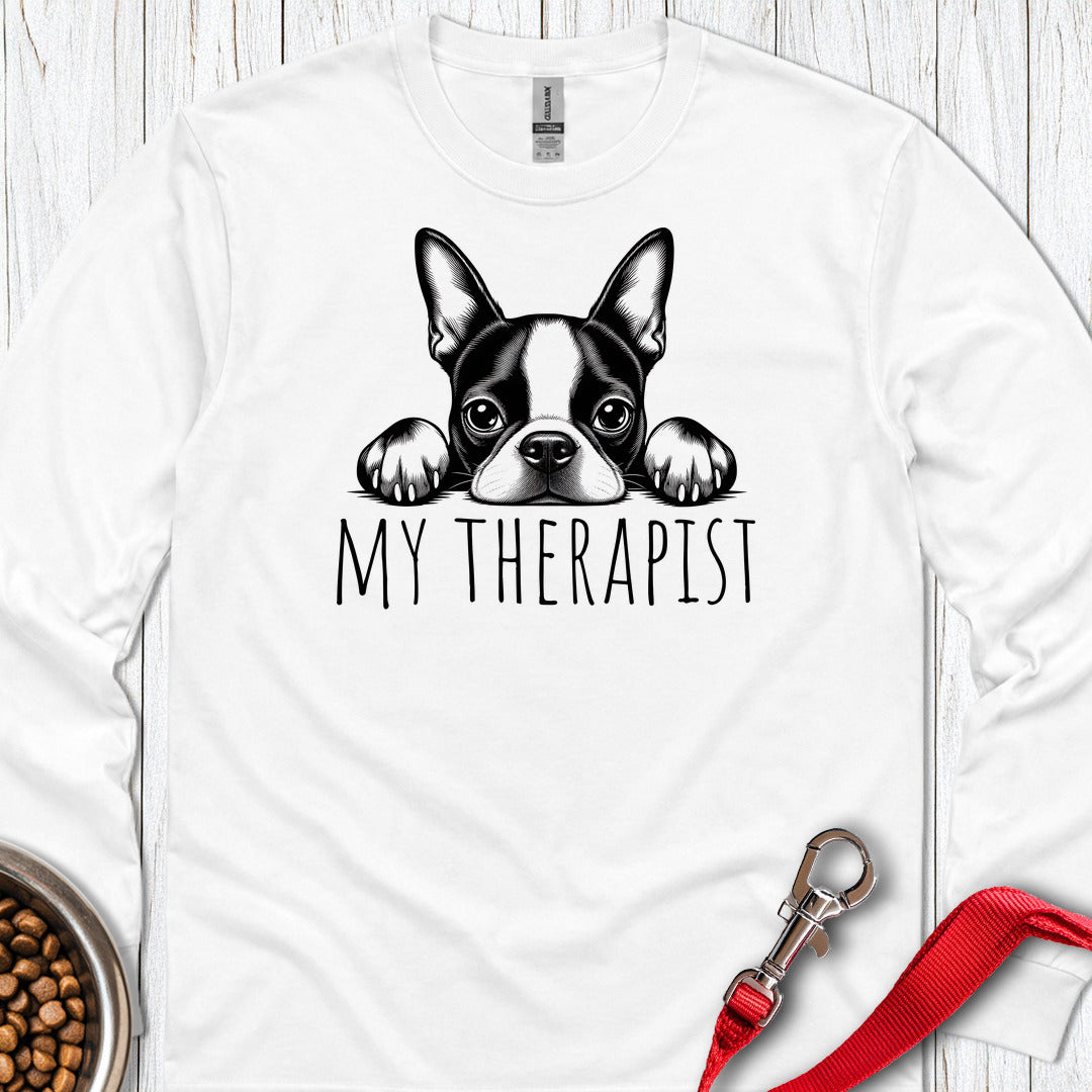 Boston Terrier My Therapist Long Sleeve — White