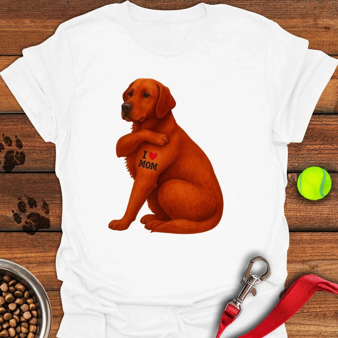 Fox Red Labrador I Love Mom T-Shirt White