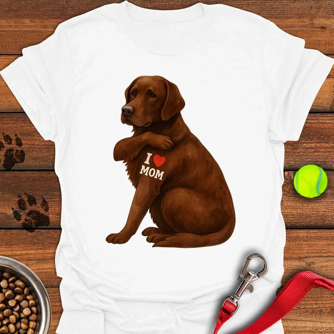 Chocolate Labrador I Love Mom T-Shirt White