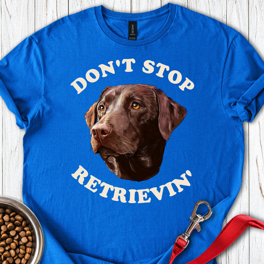 Don't Stop Retrievin' Labrador Royal