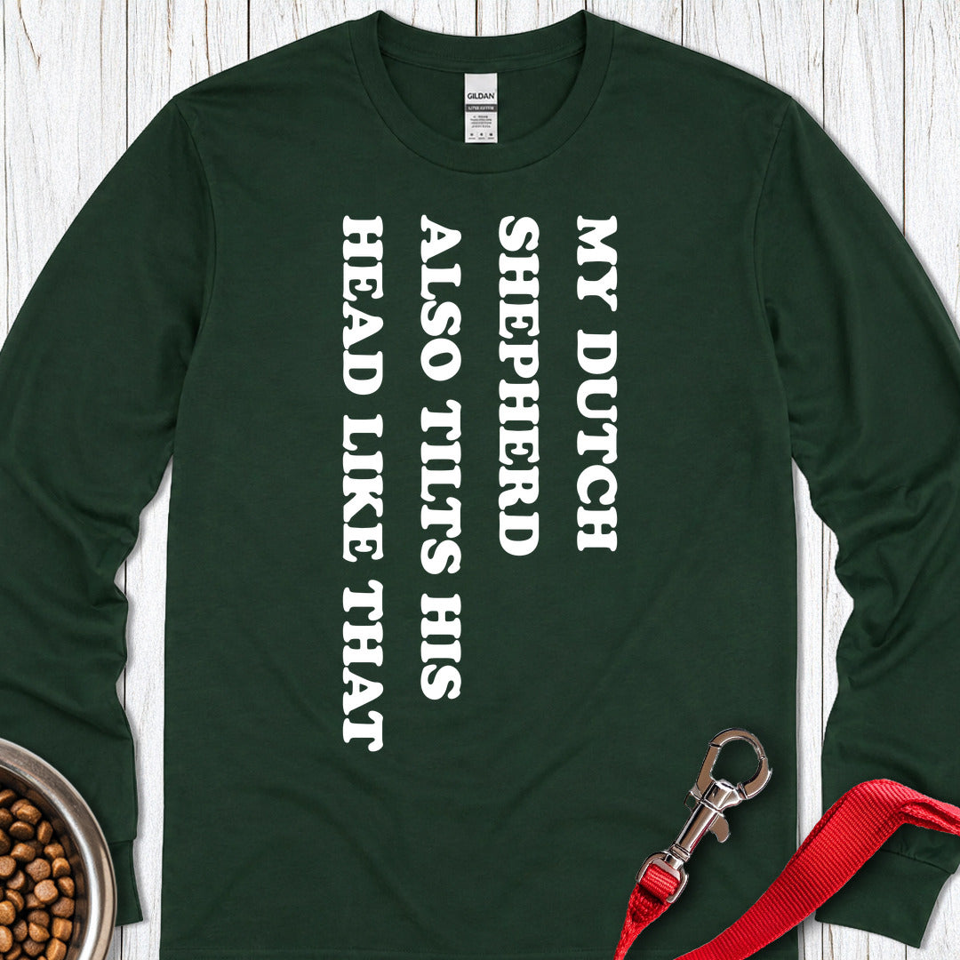 Dutch Shepherd Tilt His Head Long Sleeve — Forest Green