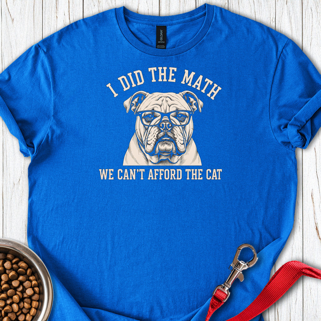 English Bulldog I Did The Math Royal