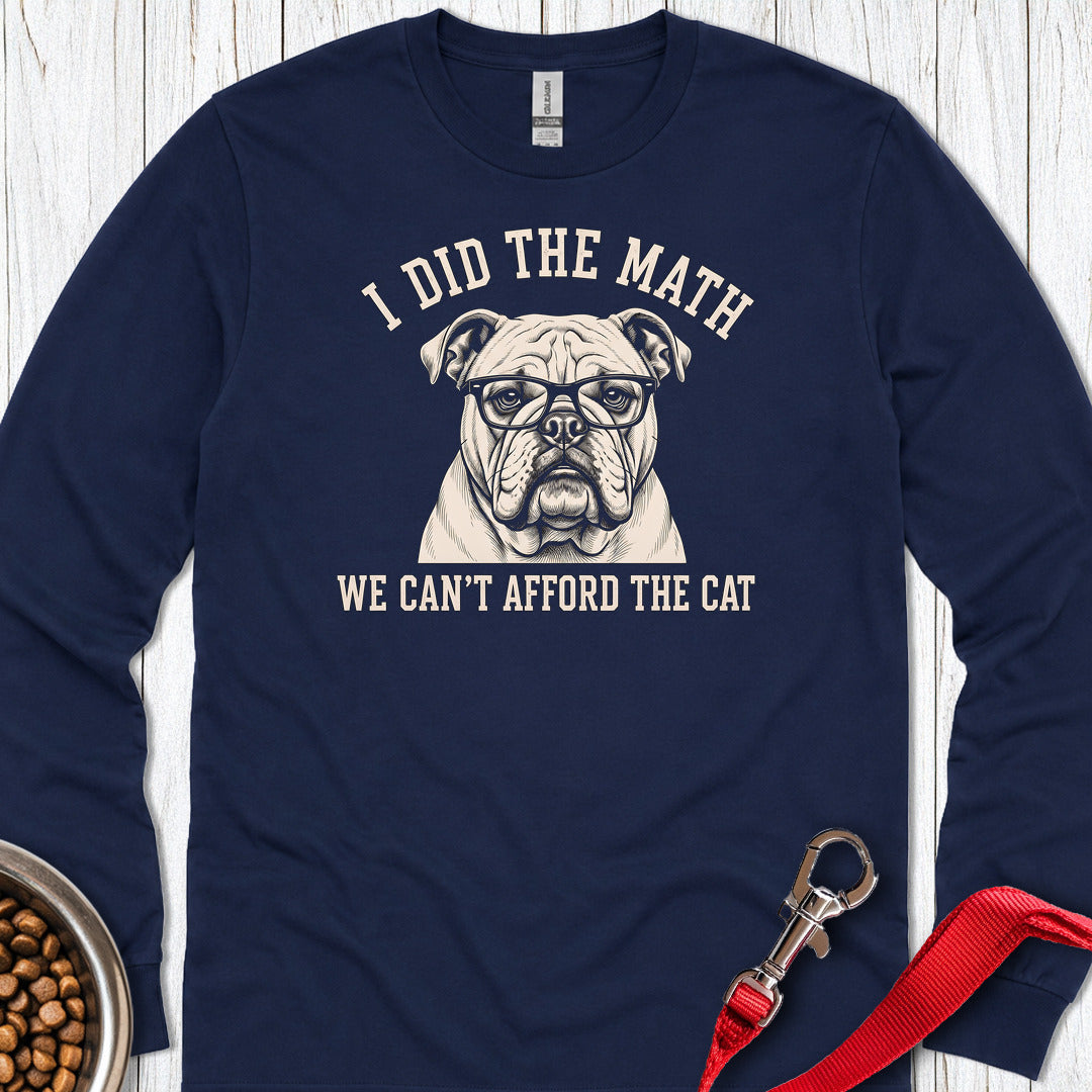 English Bulldog I Did The Math Long Sleeve Navy