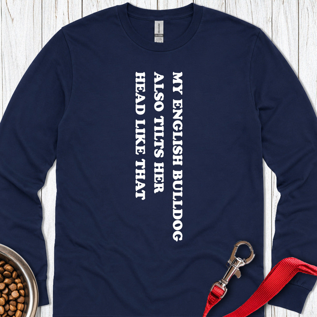 English Bulldog Tilts Her Head Long Sleeve Navy