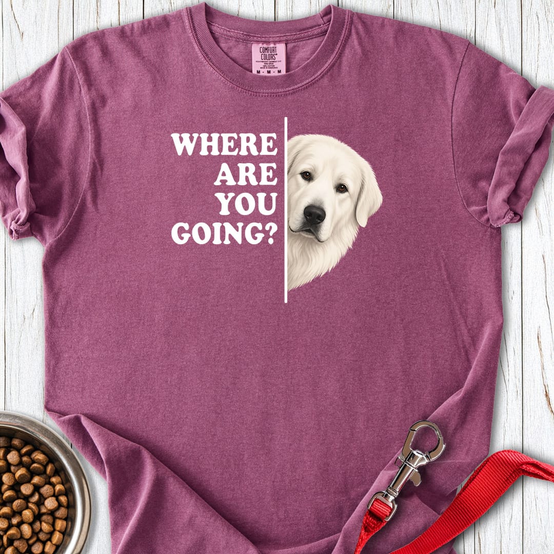 Great Pyrenees Where Are You Going Premium Tee Berry