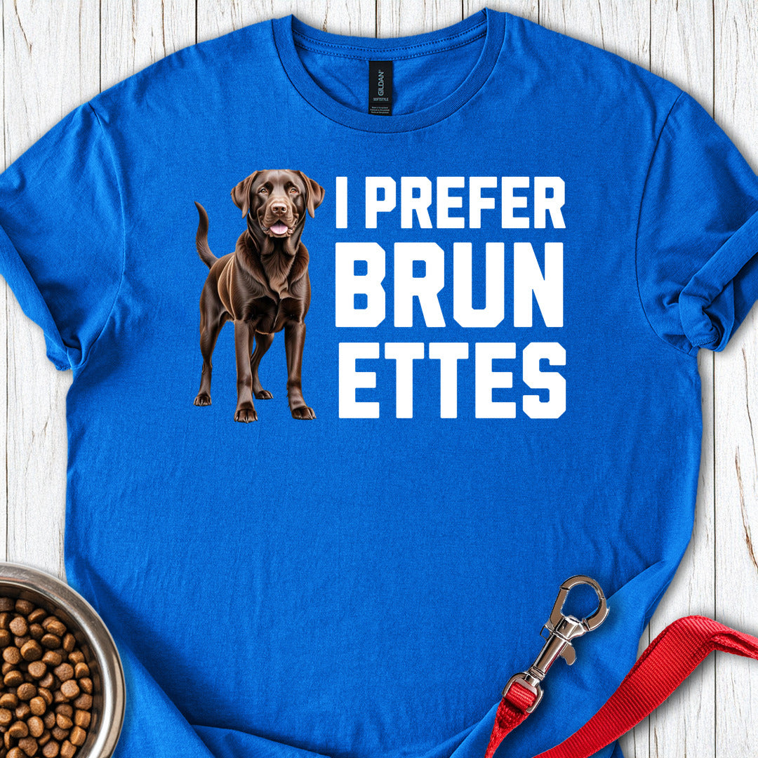 I Prefer Brunettes Labrador Royal