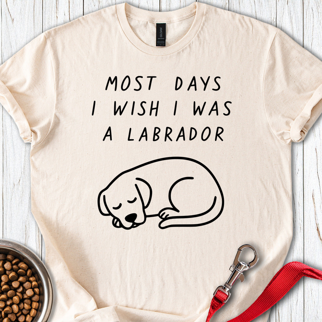 I Wish I Was a Labrador Natural